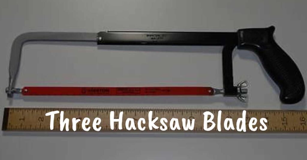 three-hacksaw-blades