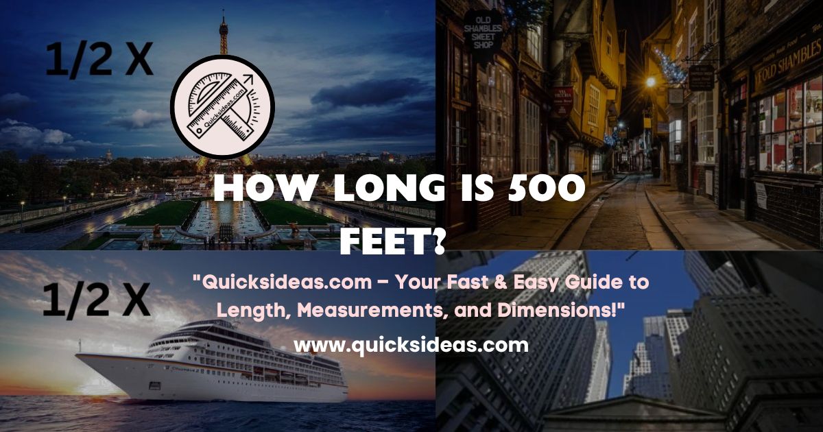 HOW LONG IS 500 FEET?