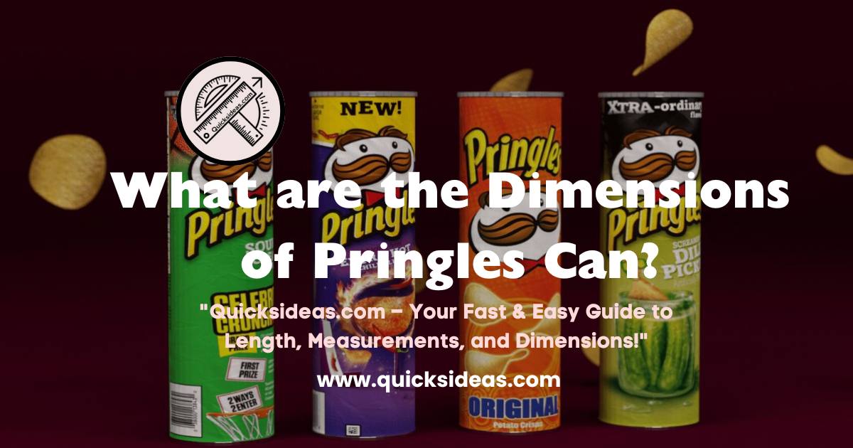 What are the Dimensions of Pringles Can?